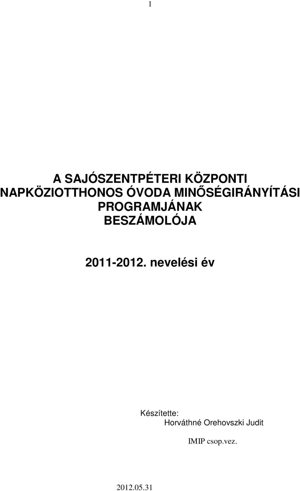 BESZÁMOLÓJA 2011-2012.