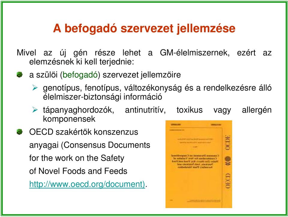 élelmiszer-biztonsági információ tápanyaghordozók, antinutritív, toxikus vagy allergén komponensek OECD szakértők