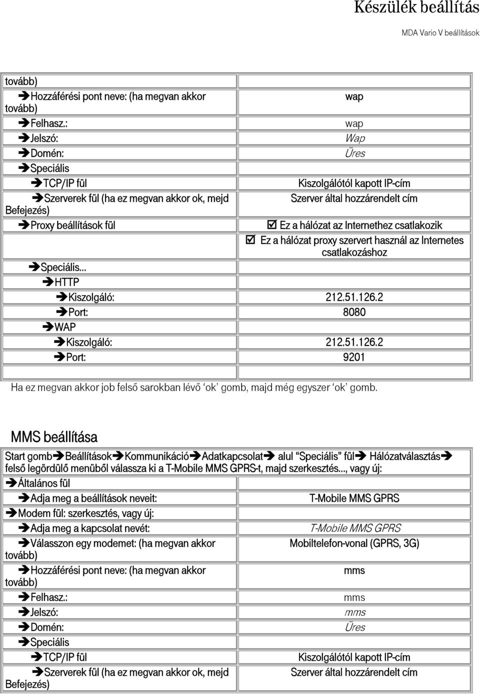 2 Port: 9201 Ha ez megvan akkor job felső sarokban lévő ok gomb, majd még egyszer ok gomb.