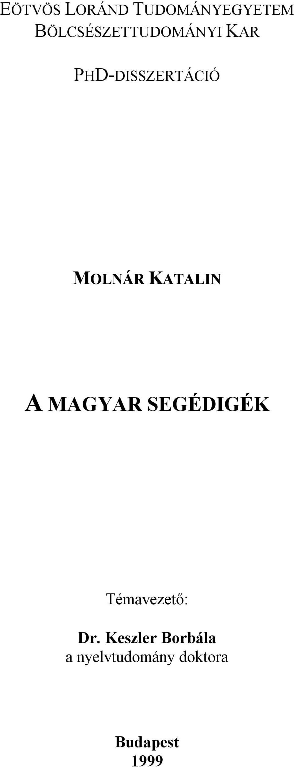 MOLNÁR KATALIN A MAGYAR SEGÉDIGÉK