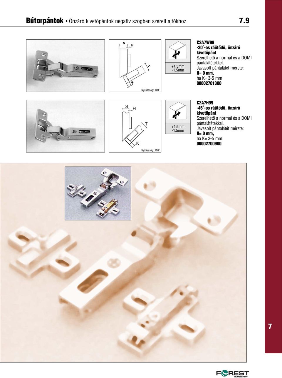 5mm C2AW99-30 -os ráütôdô, önzáró ha K= 3-5 mm