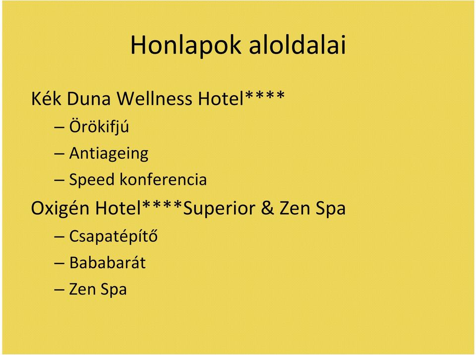 konferencia Oxigén Hotel****Superior