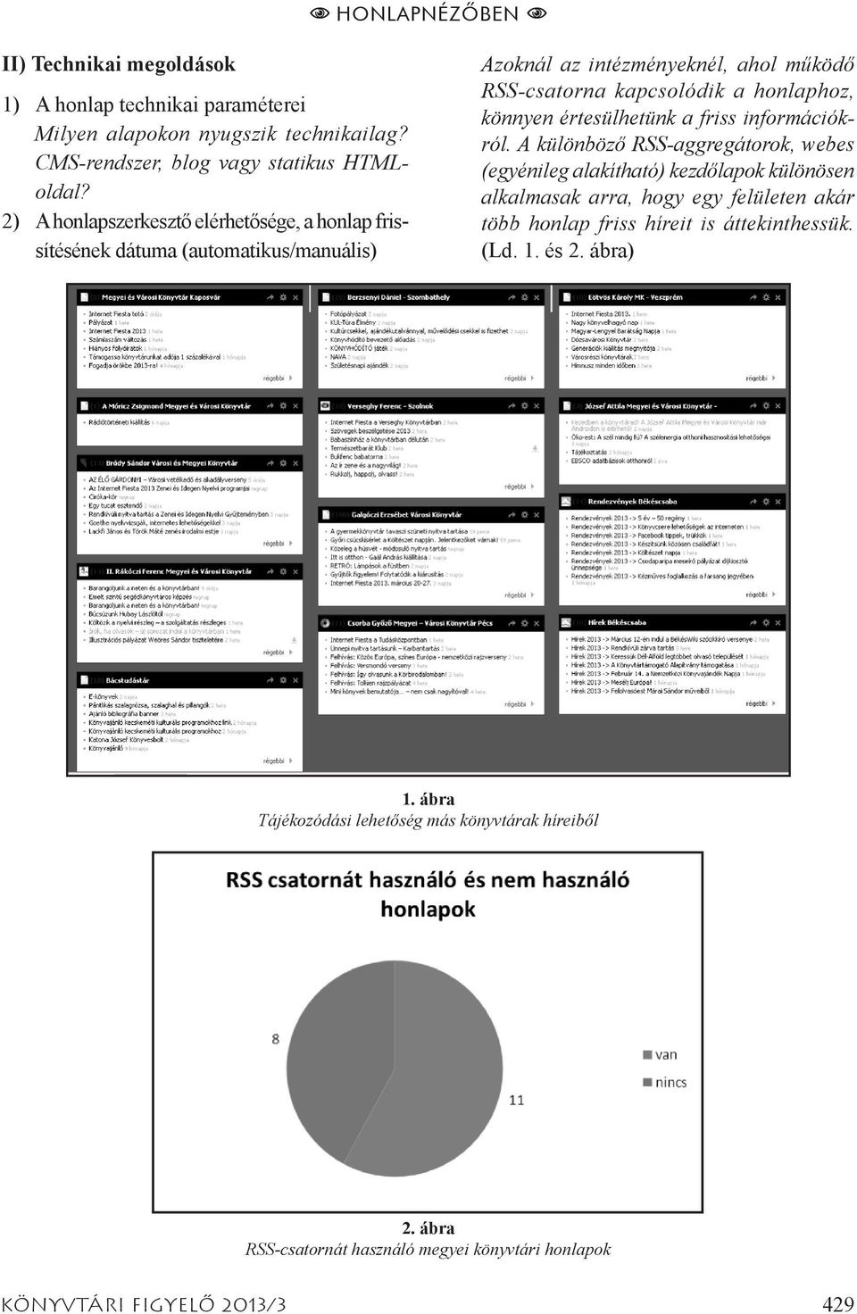 értesülhetünk a friss információkról.