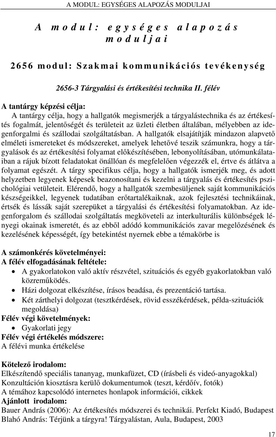 idegenforgalmi és szállodai szolgáltatásban.