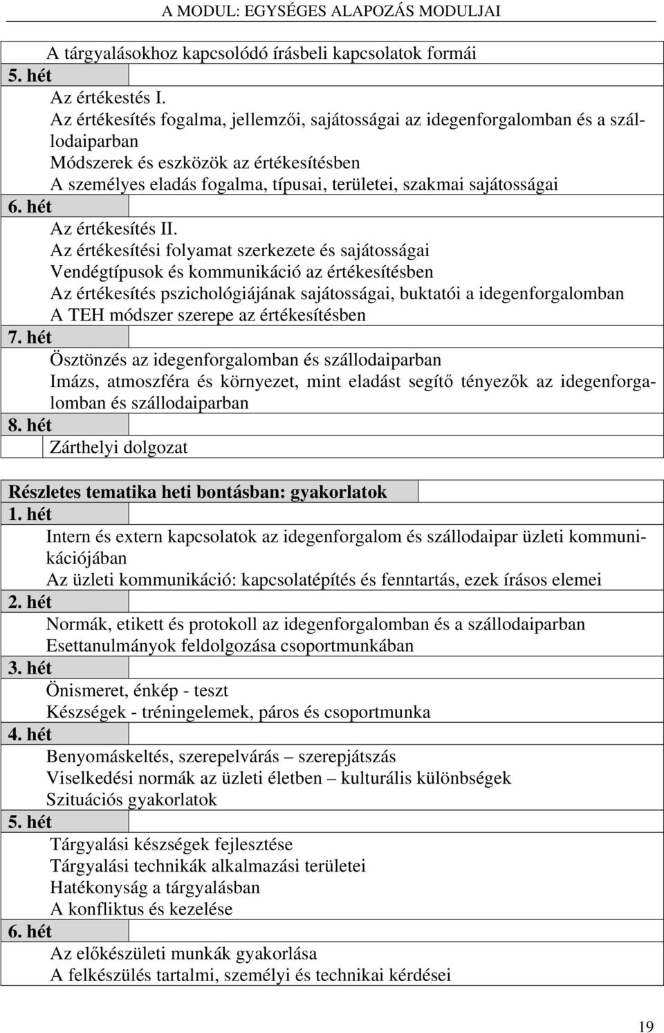 6. hét Az értékesítés II.