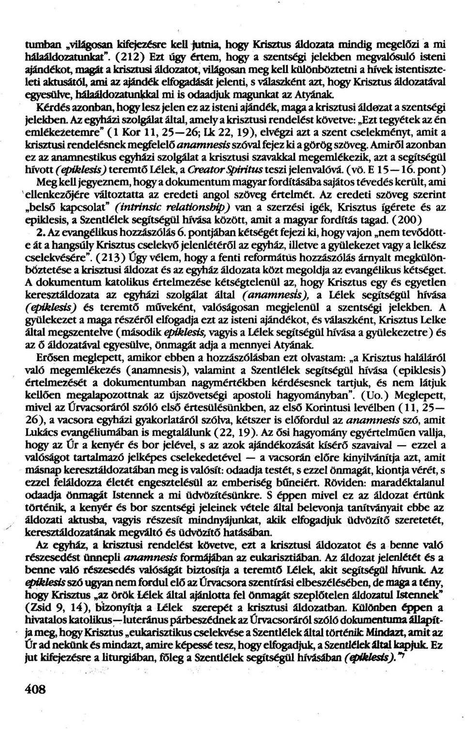 t jelenti, s válaszként azt, hogy Krisztus aldozatával egyesülve, haj.aaj.dozatunldcal mi is odaadjuk magunkat az Atyának.