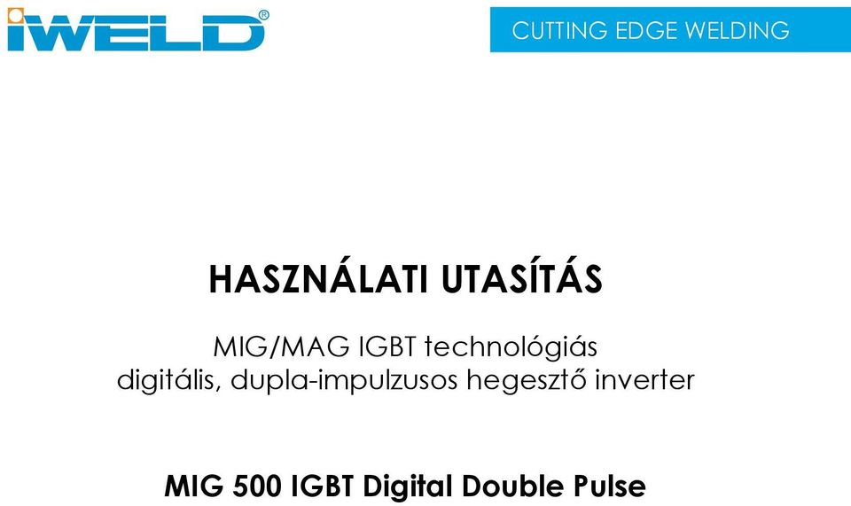 digitális, dupla-impulzusos hegesztő