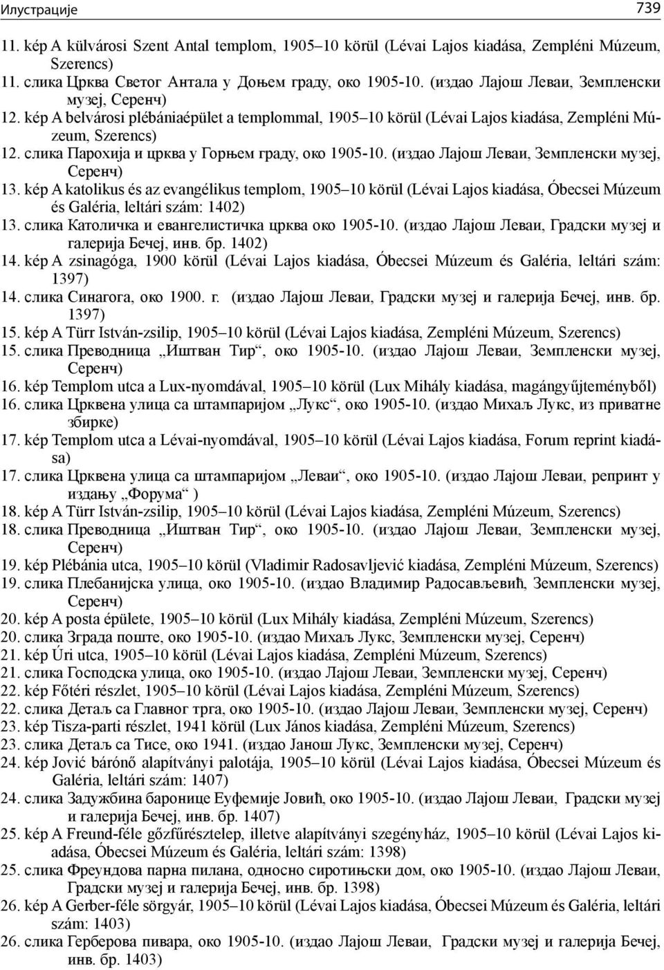 слика Парохија и црква у Горњем граду, око 1905-10. (издао Лајош Леваи, Земпленски музеј, Серенч) 13.