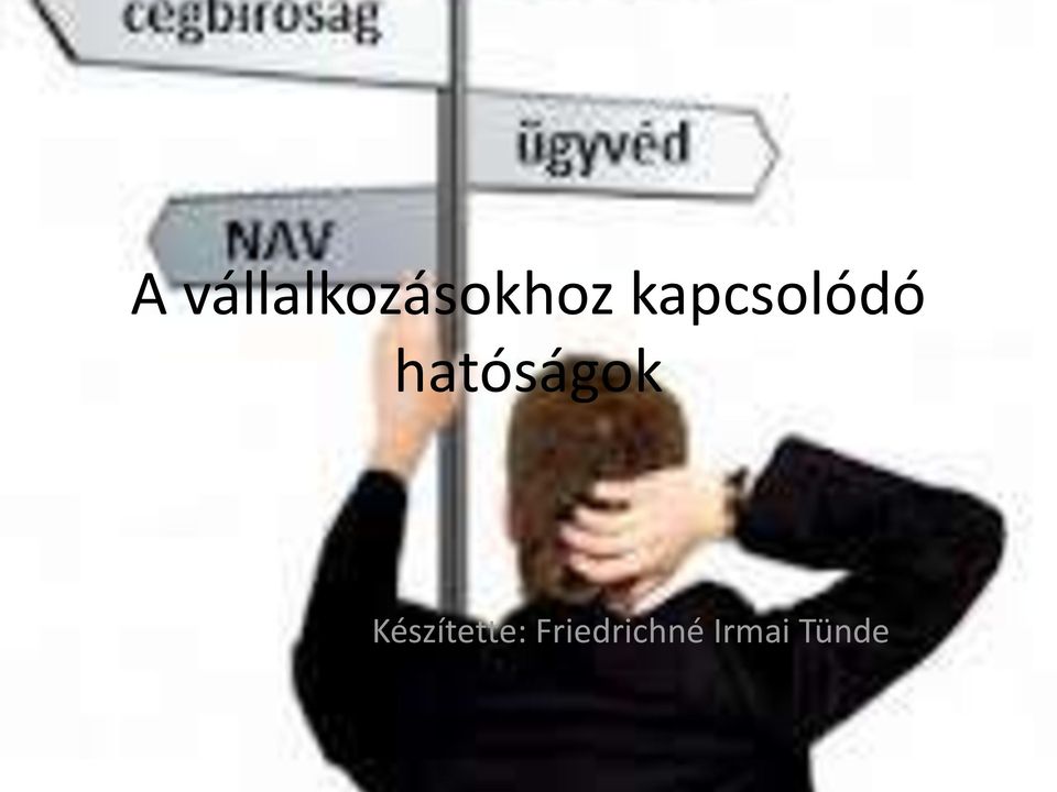 hatóságok