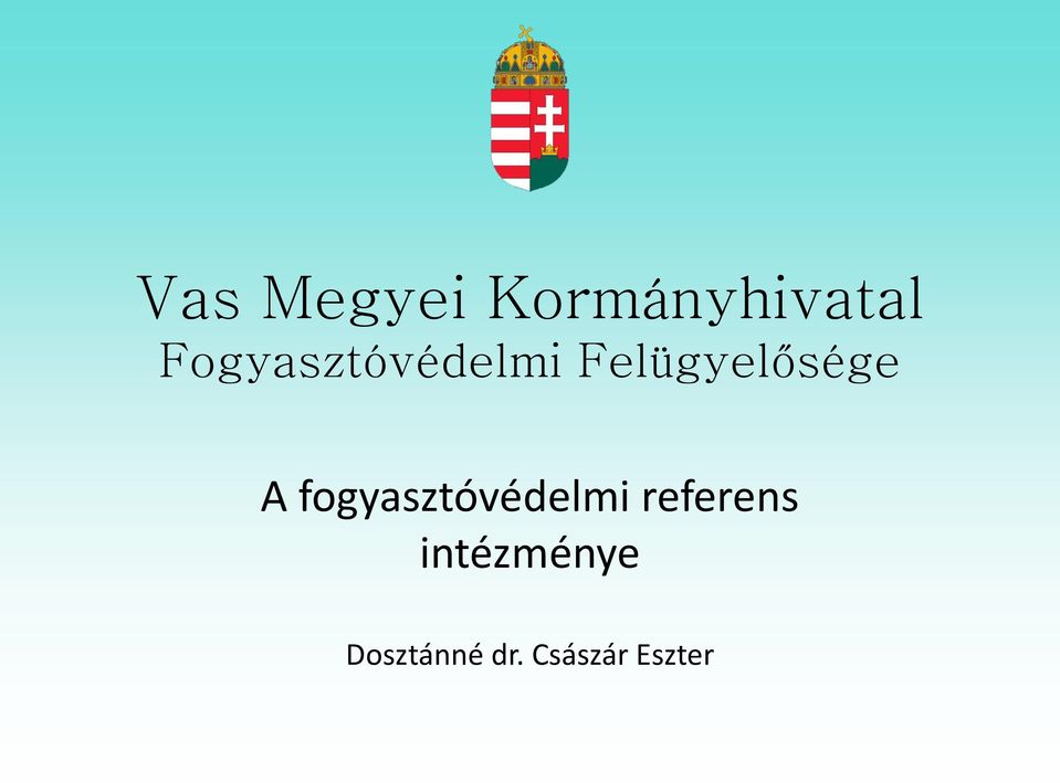 A fogyasztóvédelmi referens