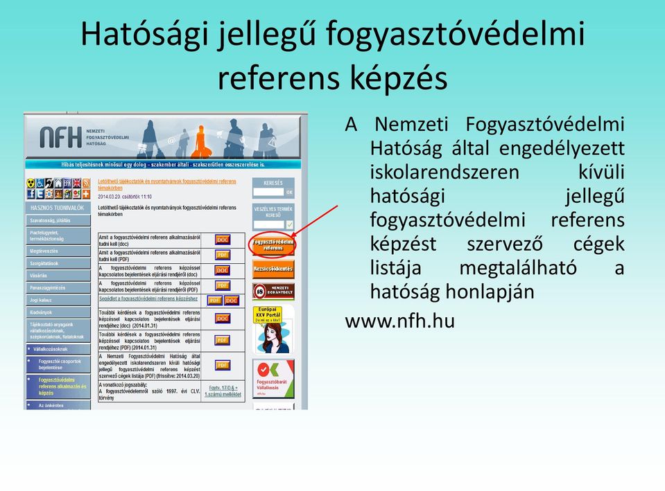 kívüli hatósági jellegű fogyasztóvédelmi referens képzést