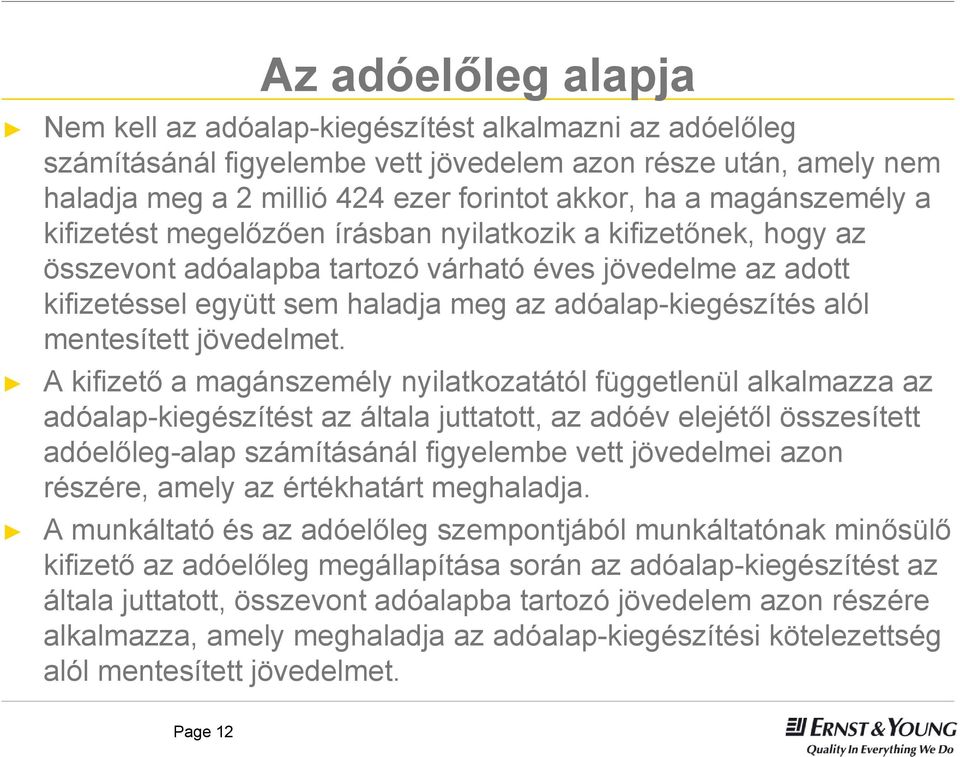 alól mentesített jövedelmet.