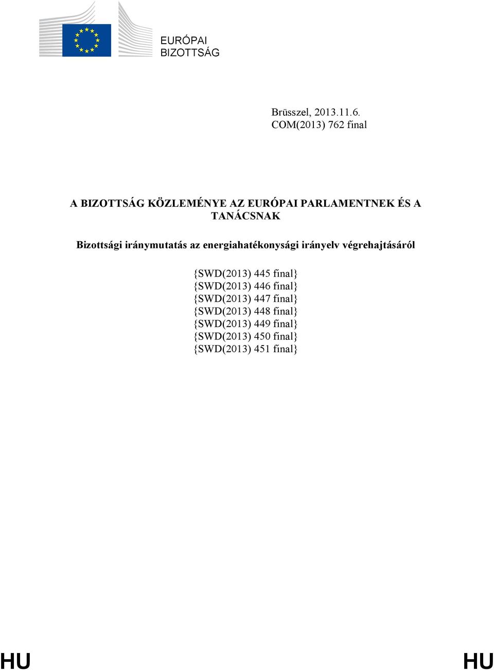 Bizottsági iránymutatás az energiahatékonysági irányelv végrehajtásáról {SWD(2013) 445