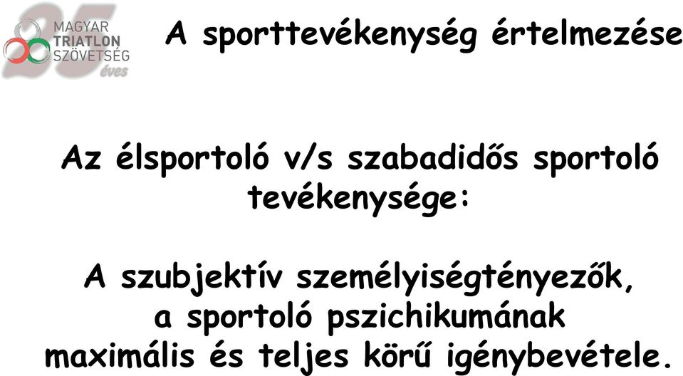 szubjektív személyiségtényezők, a sportoló