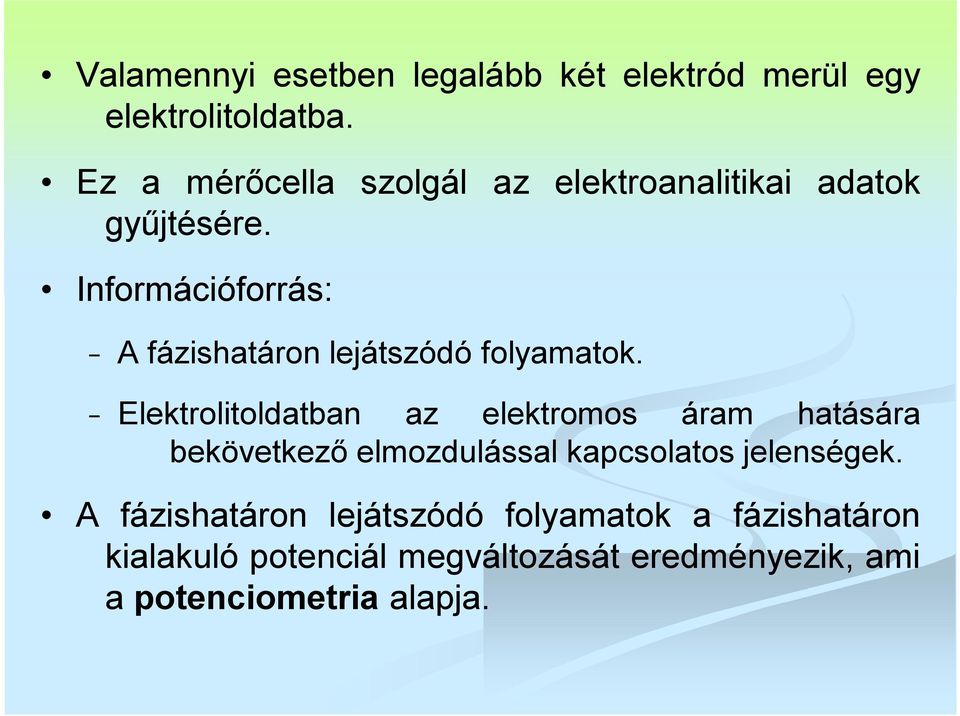 Információforrás: A fázishatáron lejátszódó folyamatok.