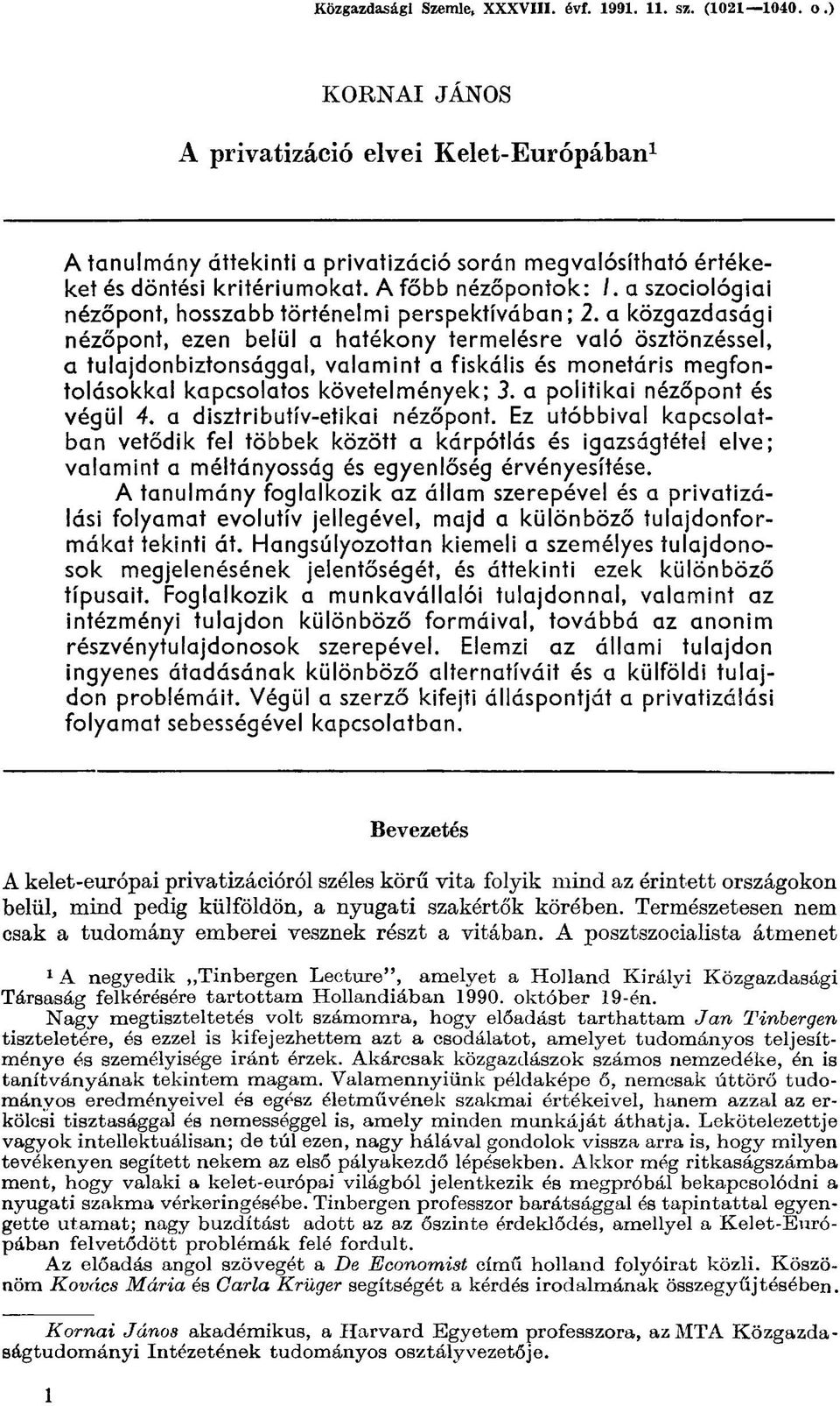 a szociológiai nézőpont, hosszabb történelmi perspektívában; 2.