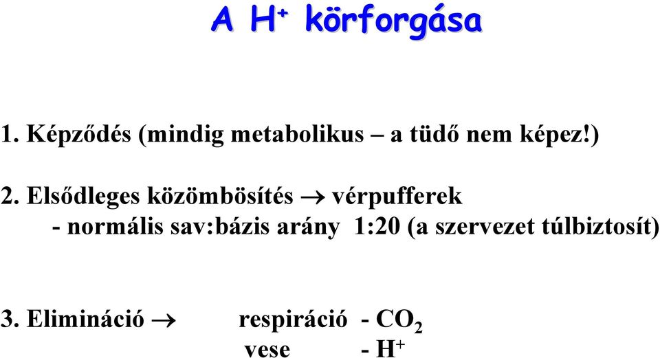 Elsődleges közömbösítés vérpufferek - normális