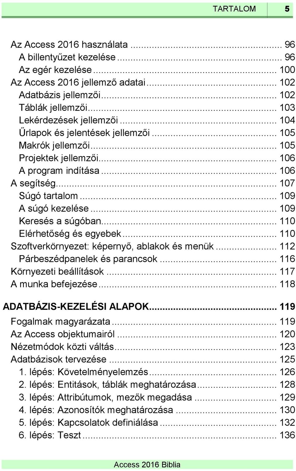 .. 109 A súgó kezelése... 109 Keresés a súgóban... 110 Elérhetőség és egyebek... 110 Szoftverkörnyezet: képernyő, ablakok és menük... 112 Párbeszédpanelek és parancsok... 116 Környezeti beállítások.