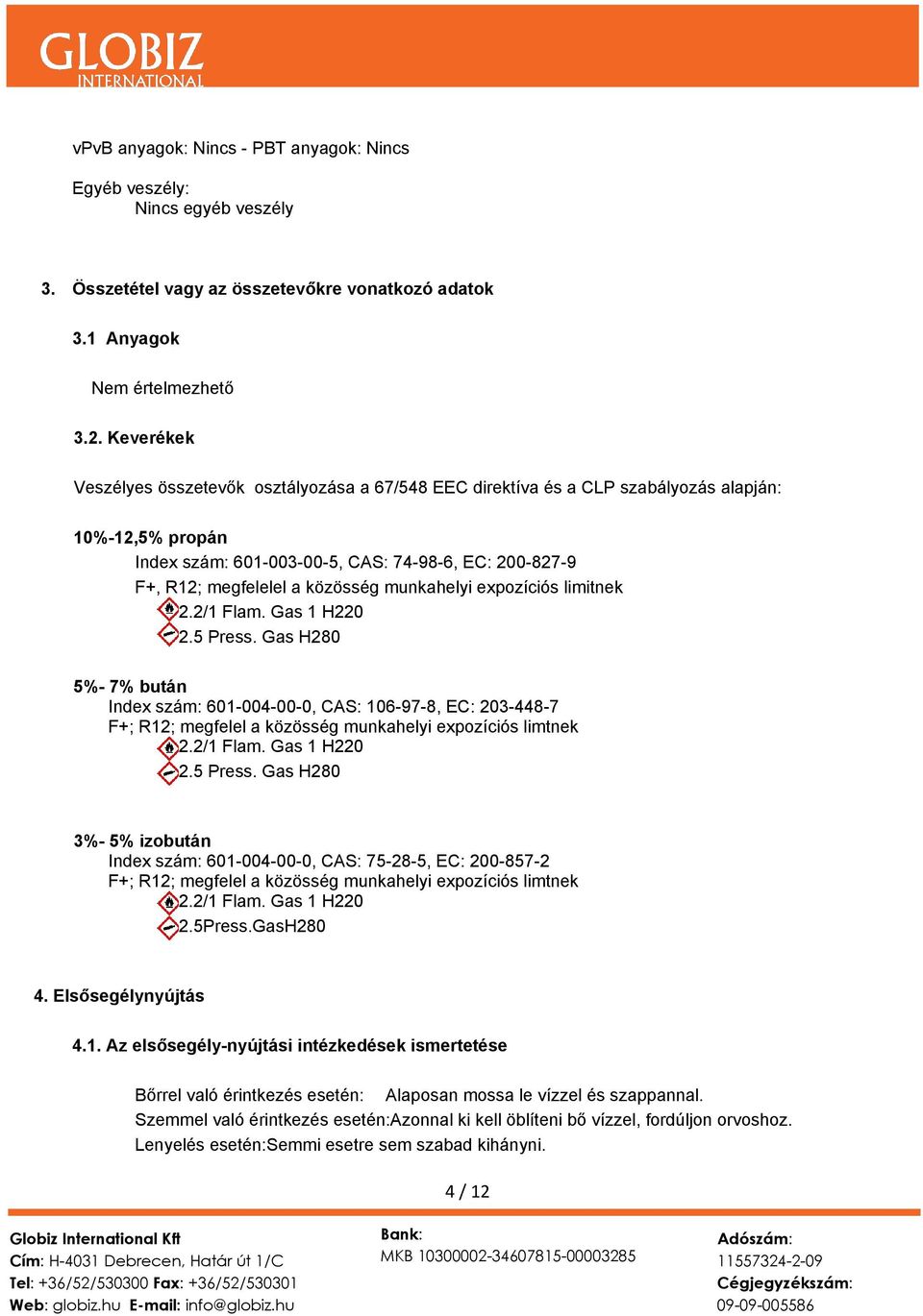 munkahelyi expozíciós limitnek 2.2/1 Flam. Gas 1 H220 2.5 Press.