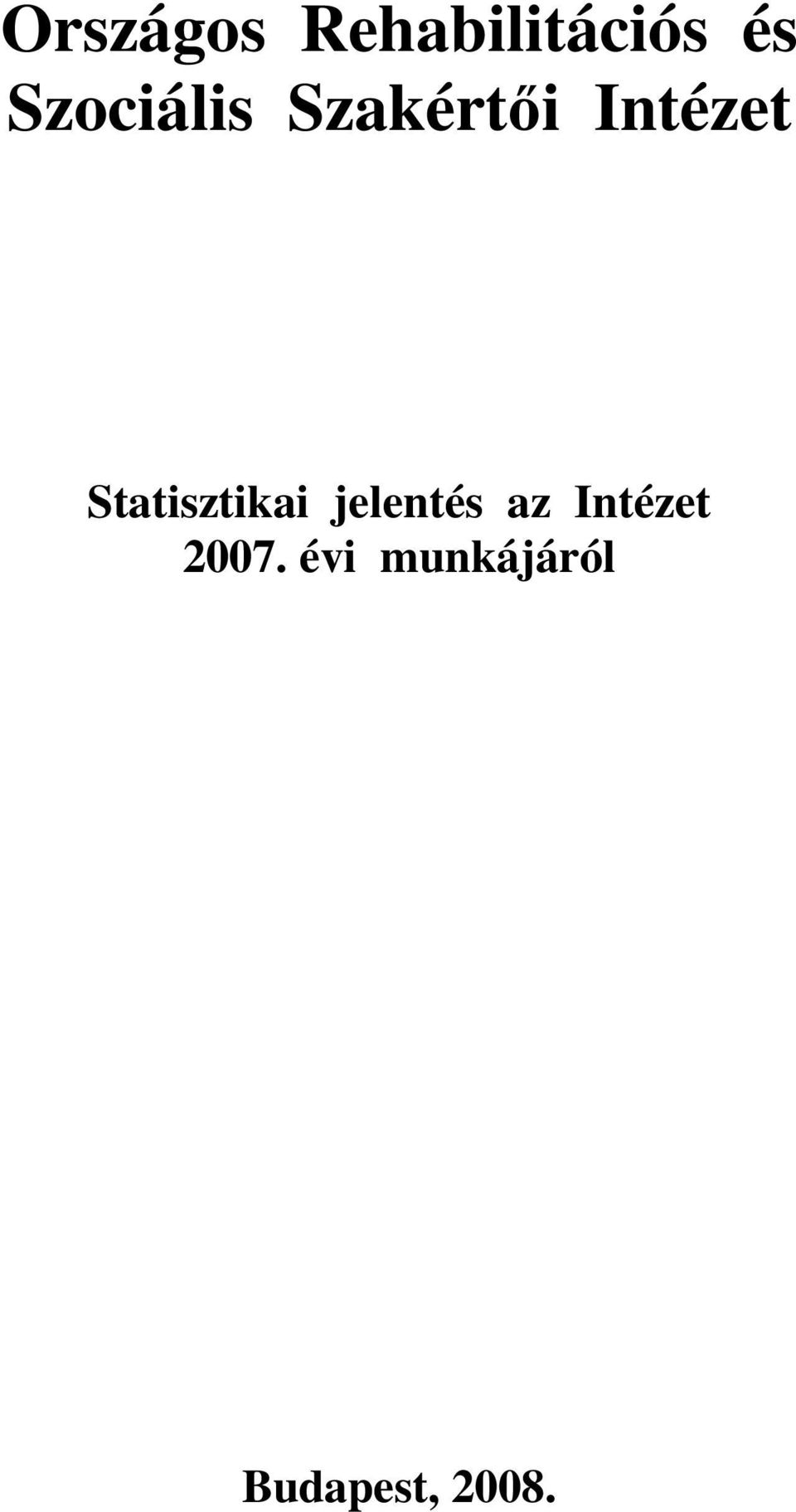 Statisztikai jelentés az