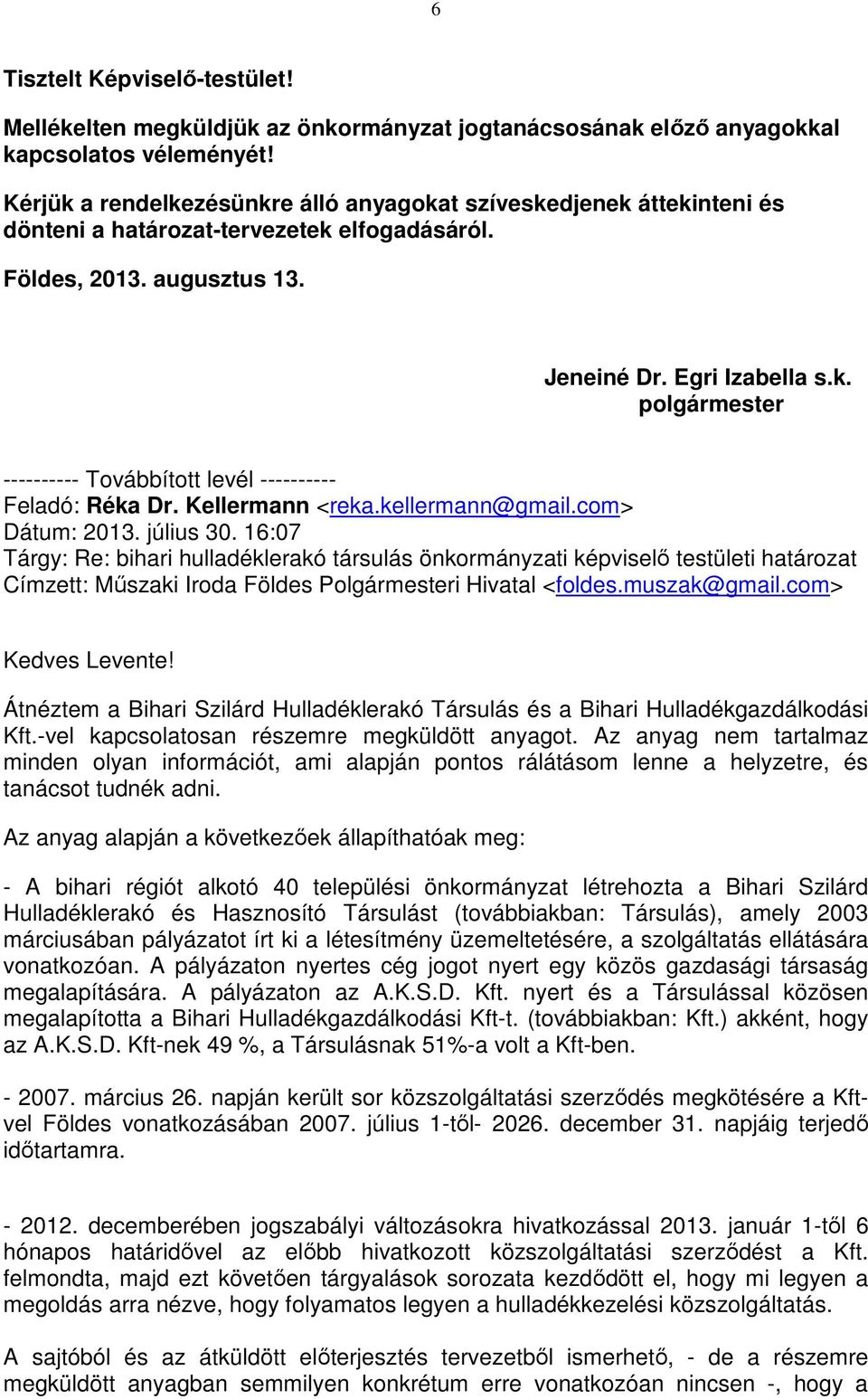 Kellermann <reka.kellermann@gmail.com> Dátum: 2013. július 30.