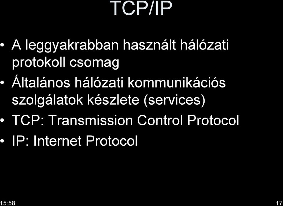 kommunikációs szolgálatok készlete (services)