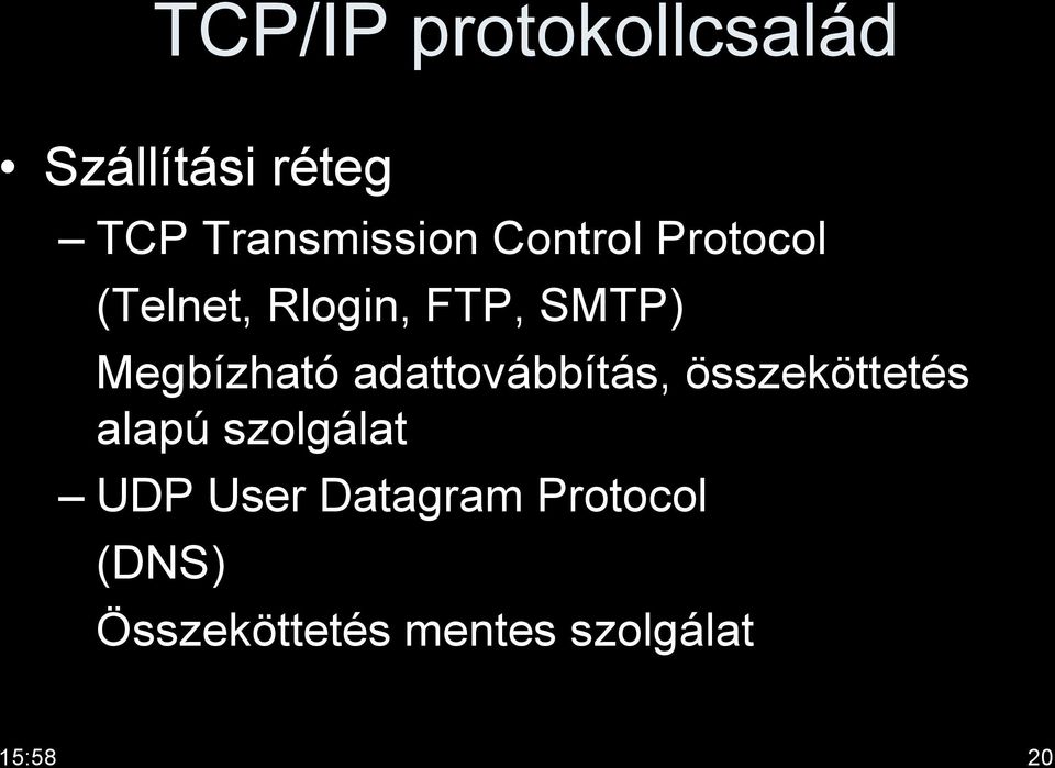 adattovábbítás, összeköttetés alapú szolgálat UDP User