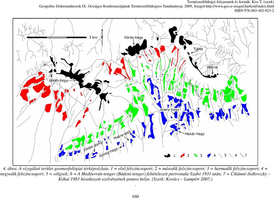 negyedik felszíncsoport; 5 = völgyek; 6 = A Mediterrán-tenger (Bádeni-tenger) feltételezett