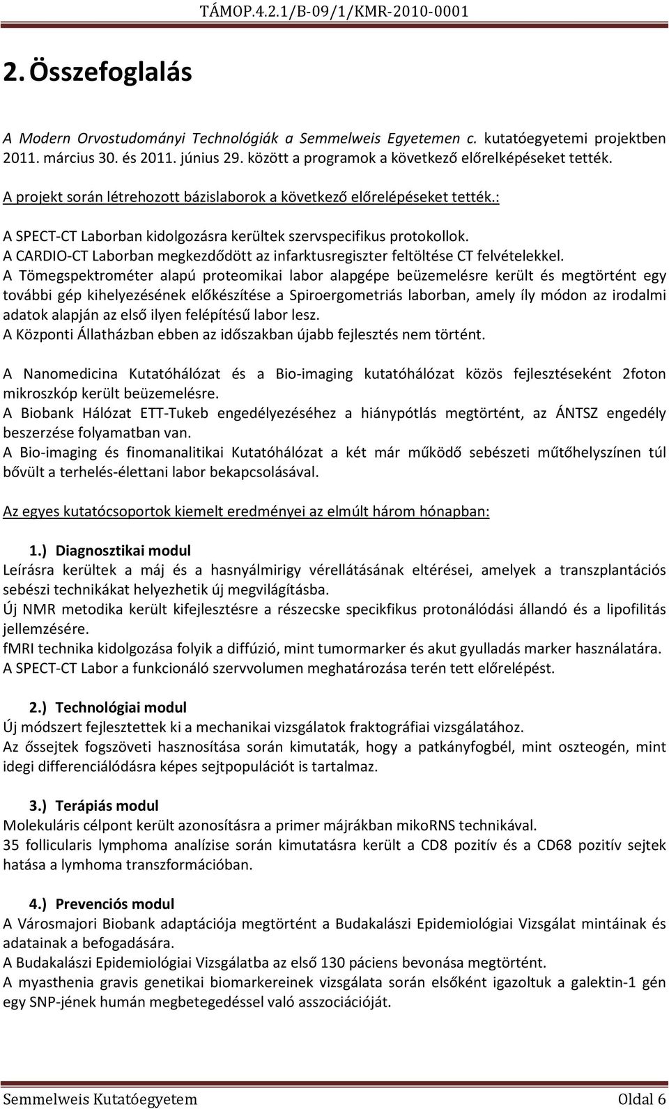 A CARDIO-CT Laborban megkezdődött az infarktusregiszter feltöltése CT felvételekkel.