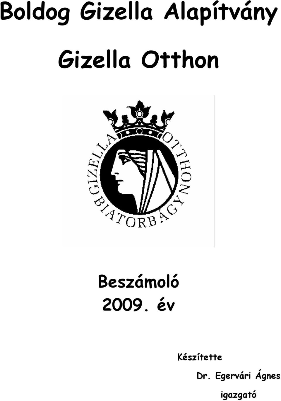 Otthon Beszámoló 2009.