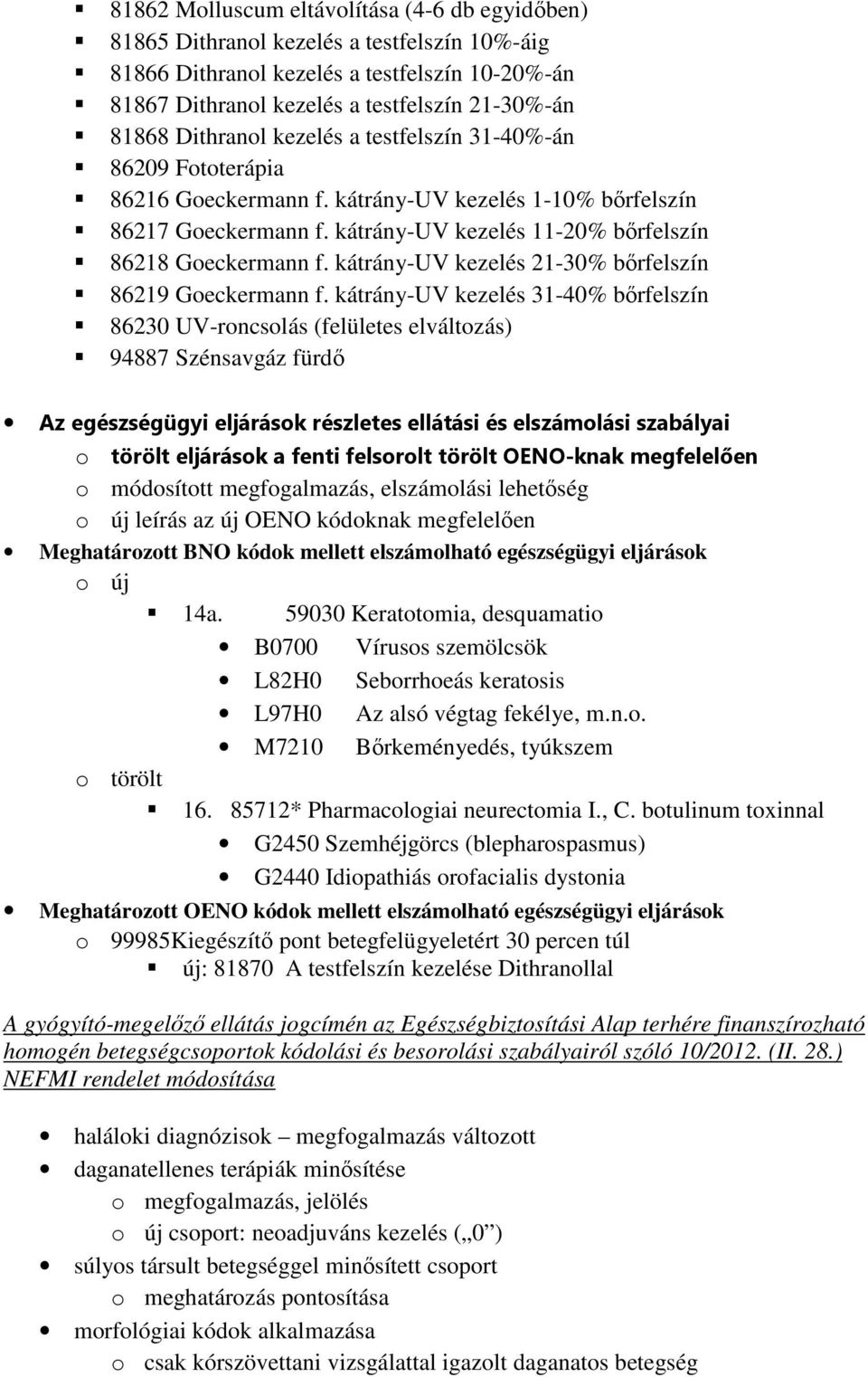 kátrány-uv kezelés 21-30% bırfelszín 86219 Goeckermann f.