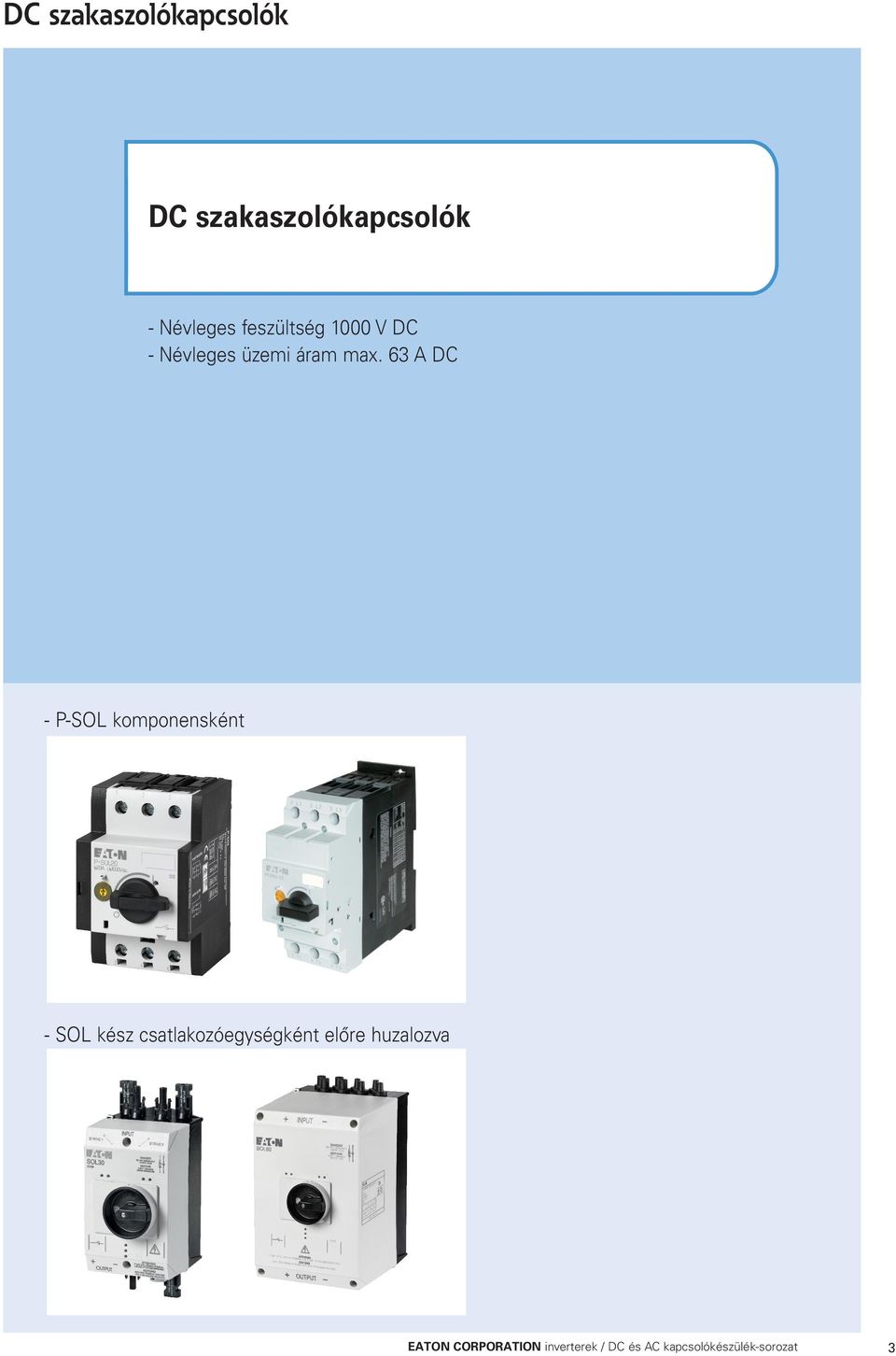 63 A DC - P-SOL komponensként - SOL kész csatlakozóegységként