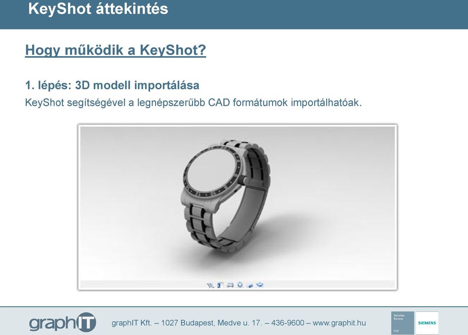 legnépszerűbb CAD formátumok importálhatóak.
