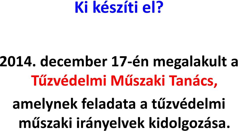 Tűzvédelmi Műszaki Tanács,