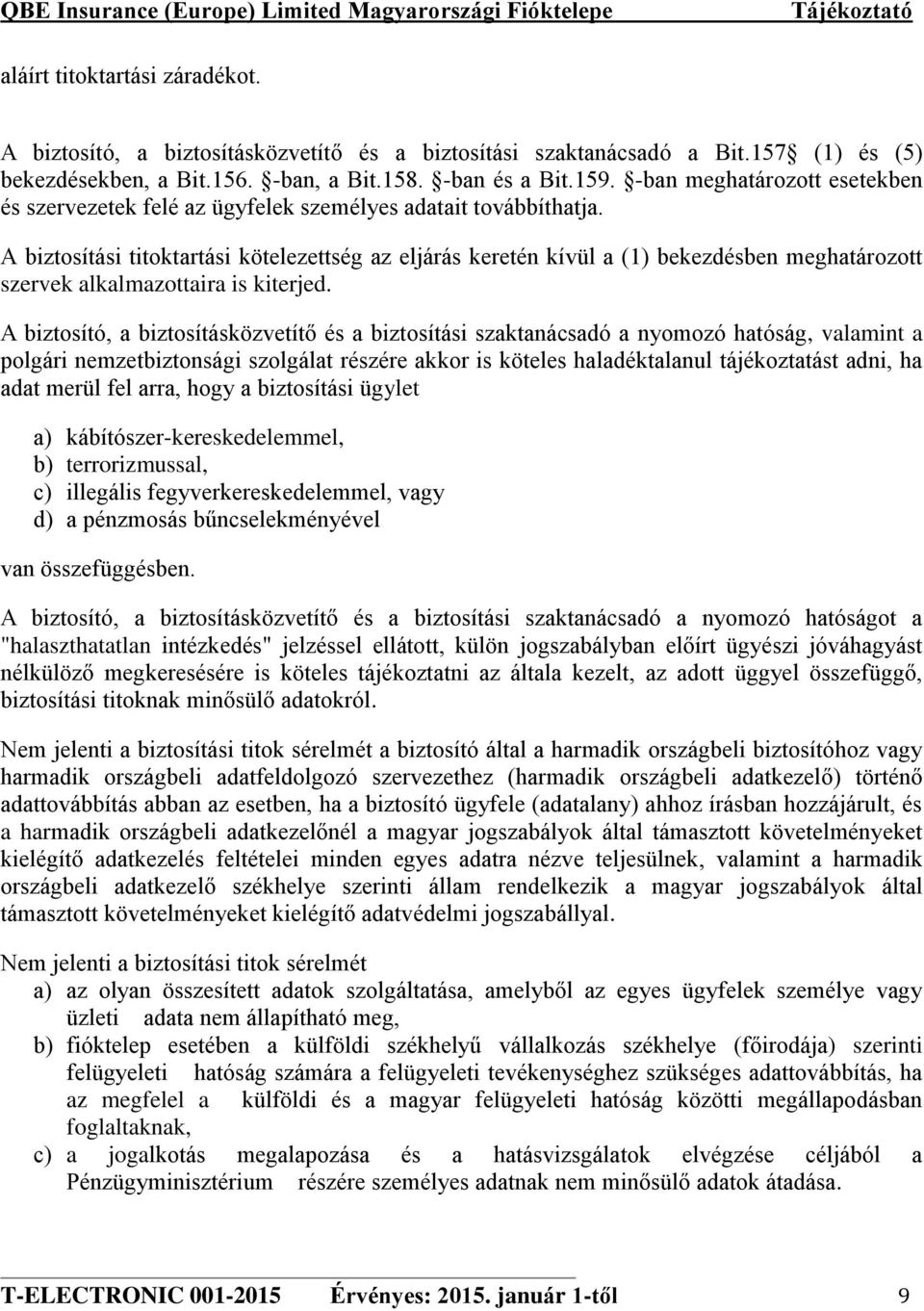 b) terrorizmussal, c) d) "halaszthatatlan N a har N a) b) az megfelel a