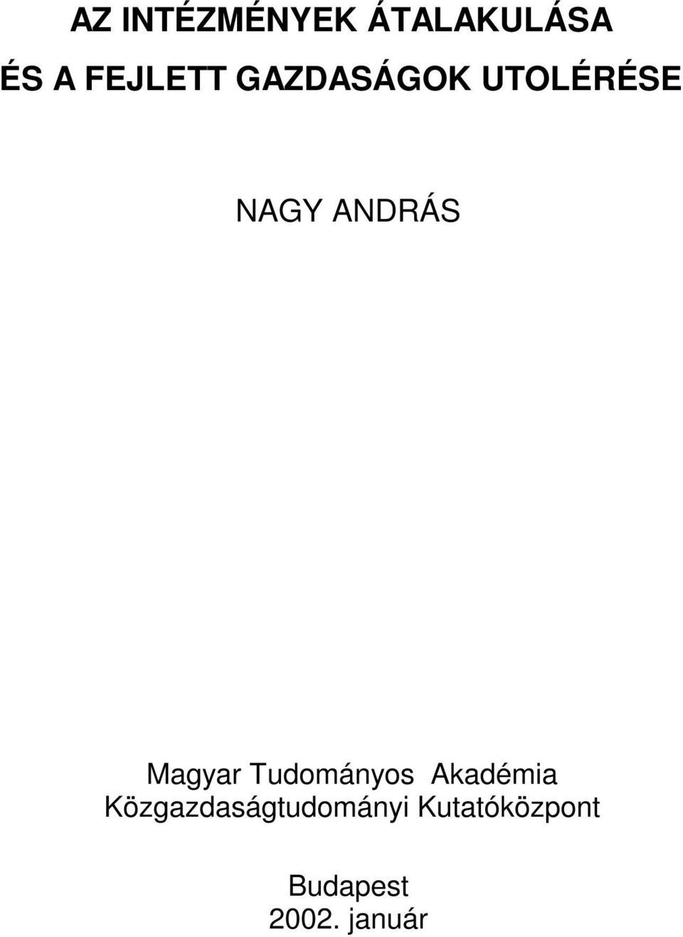 ANDRÁS Magyar Tudományos Akadémia