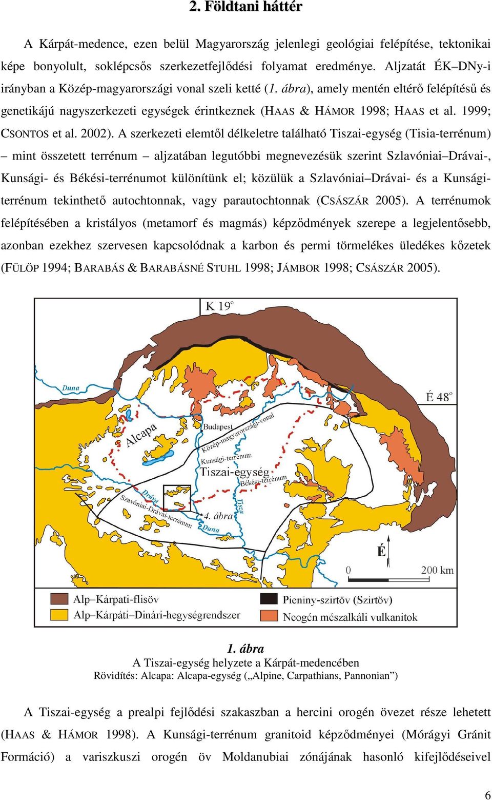 1999; CSONTOS et al. 2002).