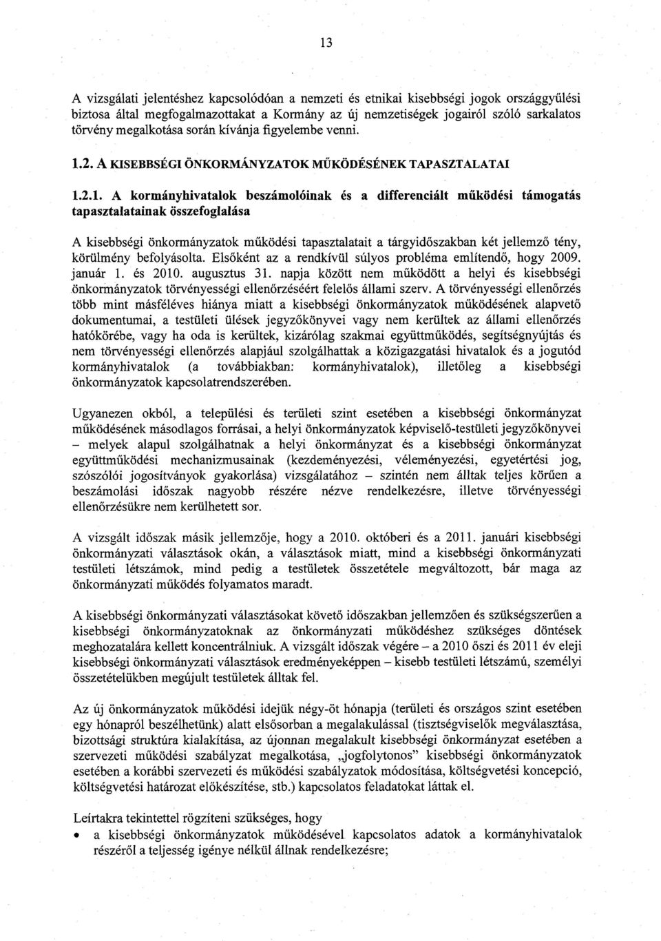 2. A KISEBBSÉGI ÖNKORMÁNYZATOK MŰKÖDÉSÉNEK TAPASZTALATAI 1.