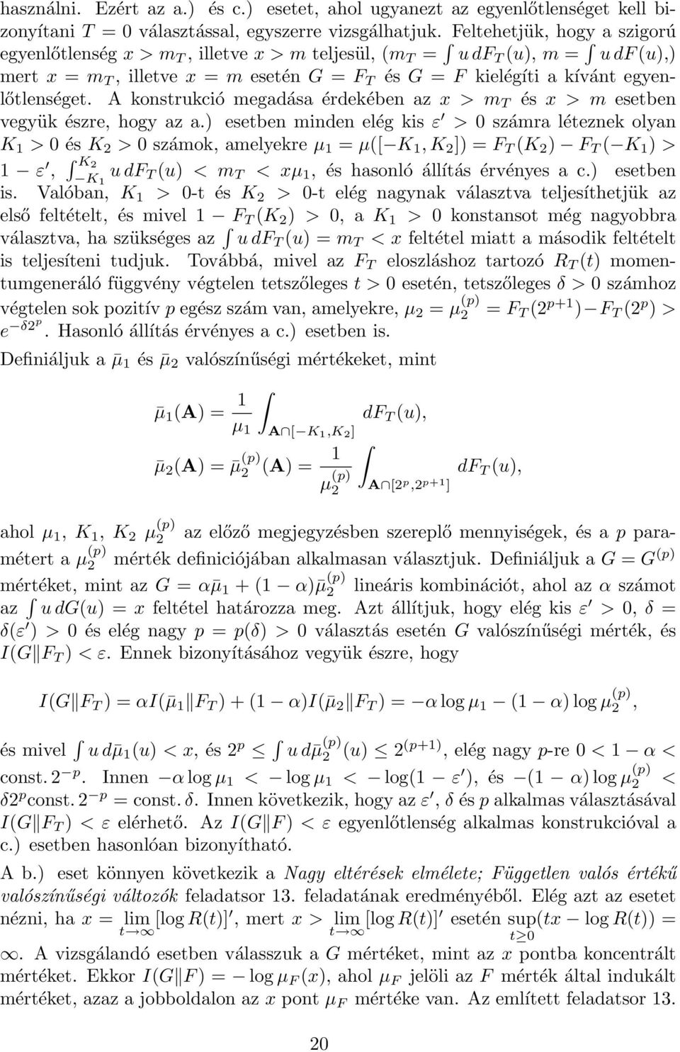 A konstrukció megadása érdekében az x > m T és x > m esetben vegyük észre, hogy az a.