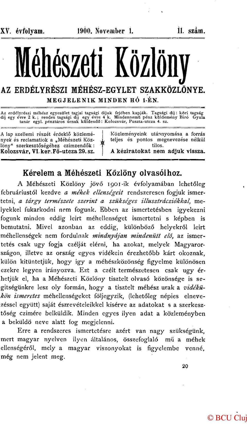 A lap szellemi részét érdeklő közlemé- Közleményeink utánnyomása a forrás nyek és reclamatiok a Méhészeti Köz- x teljes és pontos megnevezése nélkül löny" szerkesztőségéhez czimzendők: T tilos.