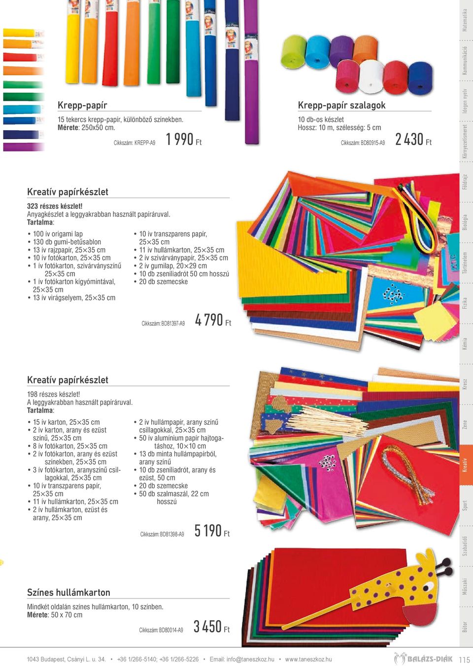 virágselyem, 25 35 cm Kreatív papírkészlet 198 részes készlet! A leggyakrabban használt papíráruval.