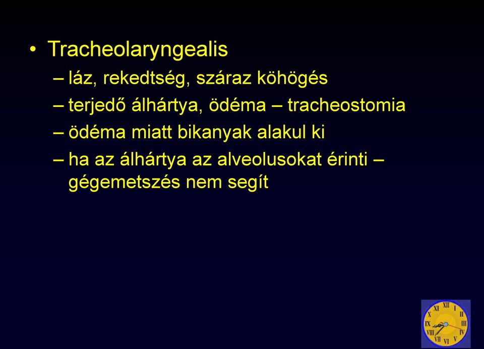 tracheostomia ödéma miatt bikanyak alakul ki