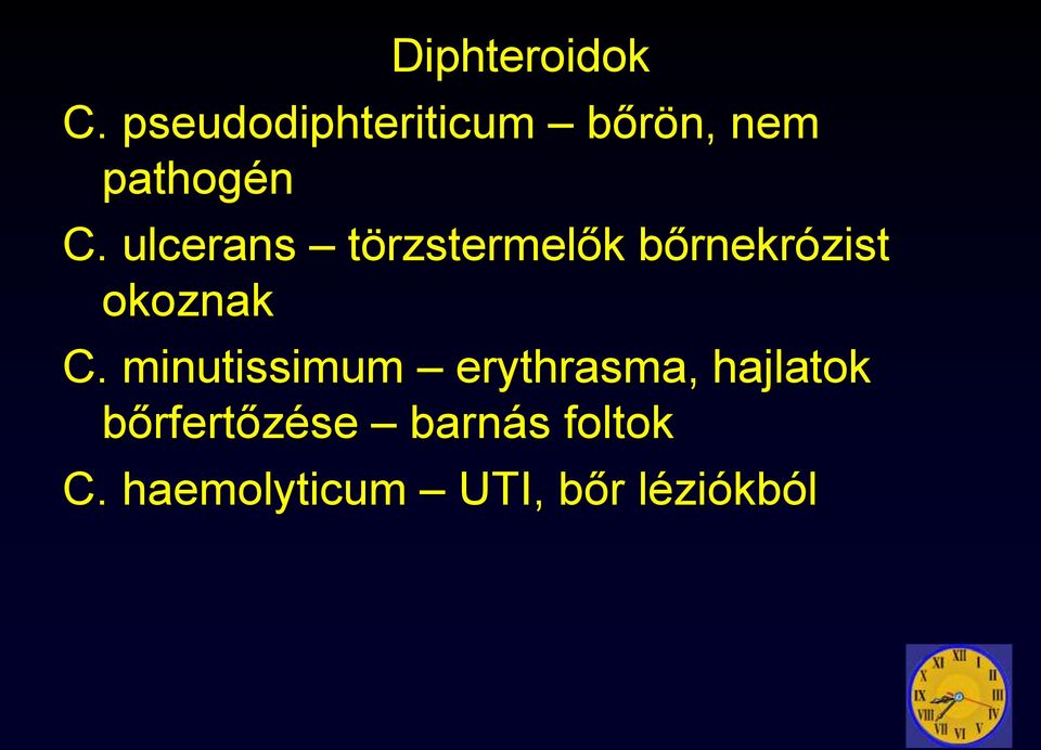 ulcerans törzstermelők bőrnekrózist okoznak C.