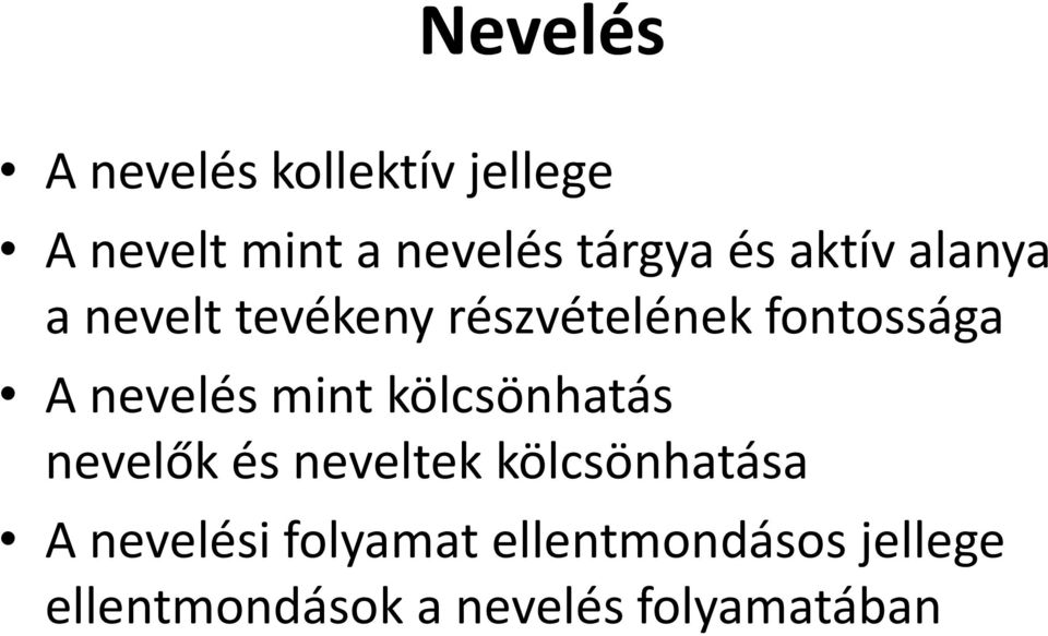 nevelés mint kölcsönhatás nevelők és neveltek kölcsönhatása A