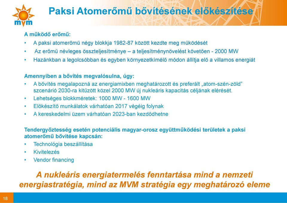 atom-szén-zöld szcenárió 2030-ra kitűzött közel 2000 MW új nukleáris kapacitás céljának elérését.