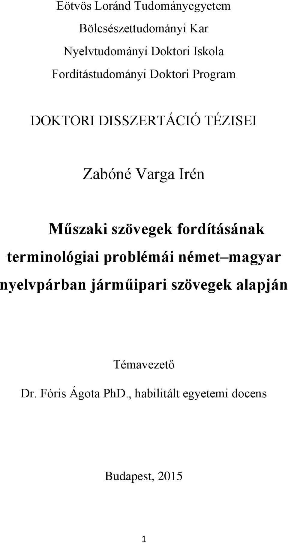 Műszaki szövegek fordításának terminológiai problémái német magyar nyelvpárban