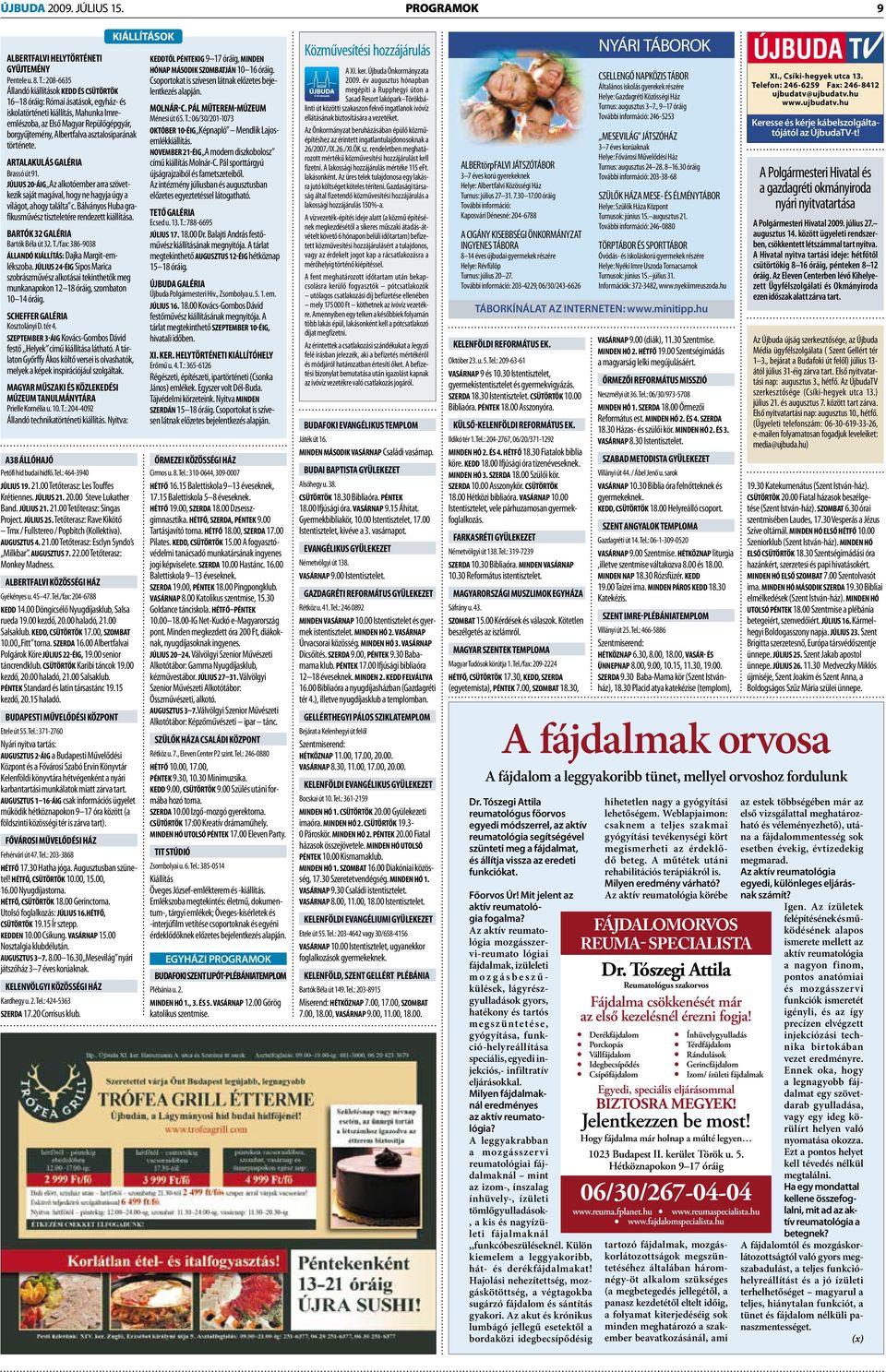 asztalosiparának története. ARTALAKULÁS GALÉRIA Brassó út 91. JÚLIUS 20-ÁIG Az alkotóember arra szövetkezik saját magával, hogy ne hagyja úgy a világot, ahogy találta c.