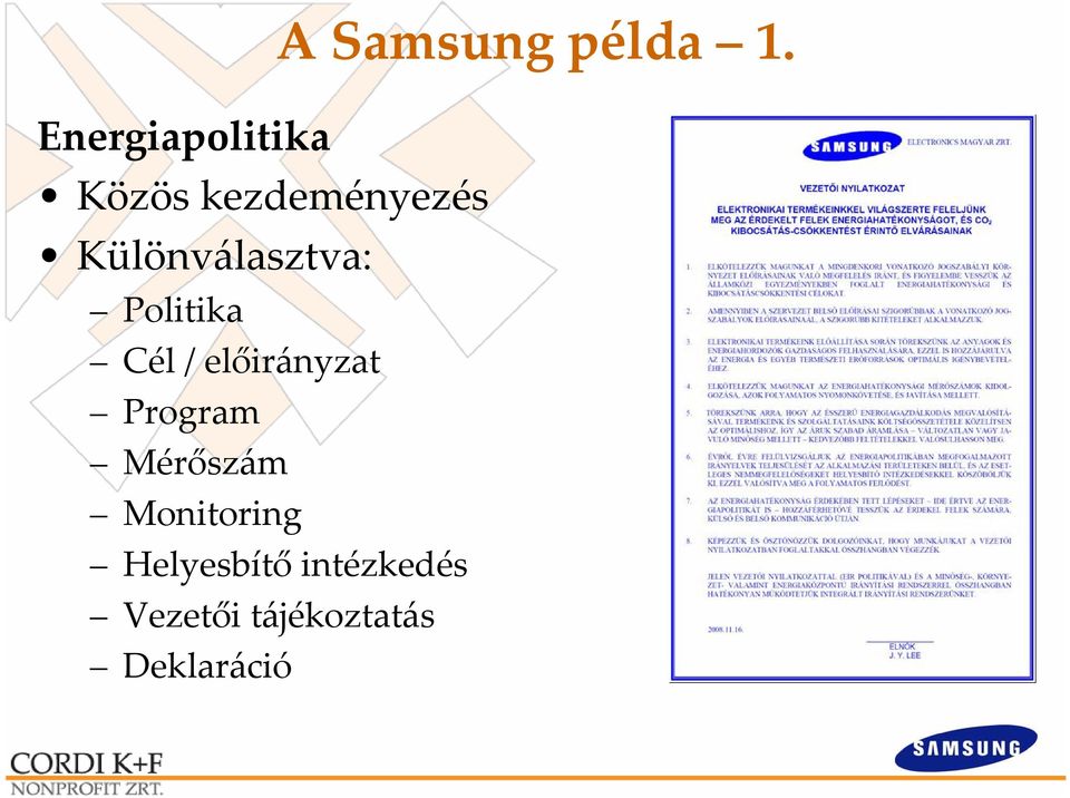 Politika Cél / előirányzat Program Mérőszám