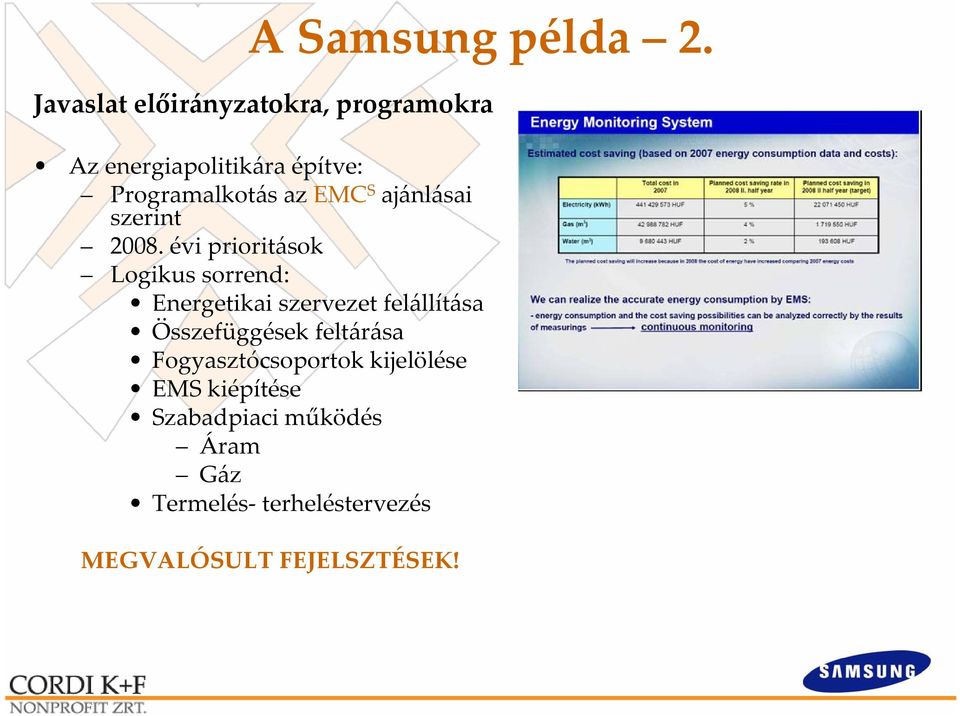 EMC S ajánlásai szerint 2008.