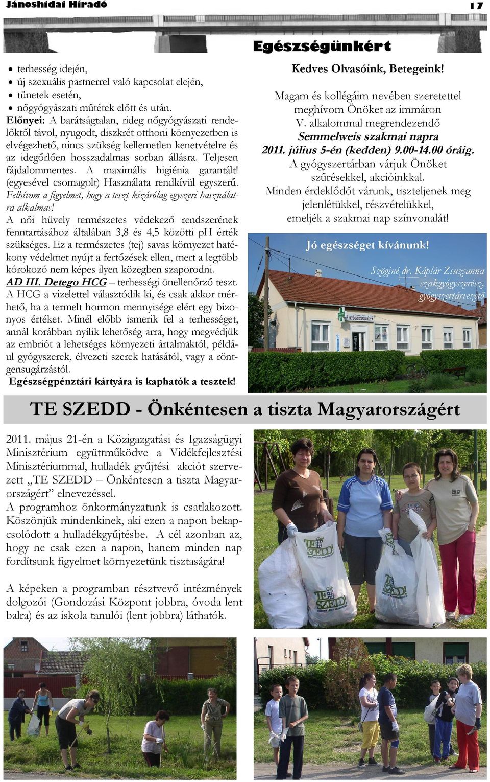 állásra. Teljesen fájdalommentes. A maximális higiénia garantált! (egyesével csomagolt) Használata rendkívül egyszerű. Felhívom a figyelmet, hogy a teszt kizárólag egyszeri használatra alkalmas!